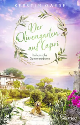Garde |  Italienische Sommerträume - Der Olivengarten auf Capri | Buch |  Sack Fachmedien