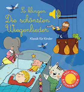 Collet |  So klingen die schönsten Wiegenlieder | Buch |  Sack Fachmedien