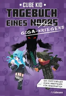 Kid |  Tagebuch eines Giga-Kriegers | eBook | Sack Fachmedien