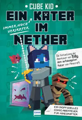 Kid |  Ein (immer noch verirrter) Kater im Nether | Buch |  Sack Fachmedien