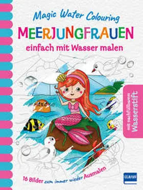 Copper |  Magic Water Colouring - Meerjungfrauen | Buch |  Sack Fachmedien