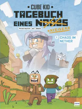 Cube |  Tagebuch eines Noobs Kriegers - Der Comic 2 - Chaos im Nether | Buch |  Sack Fachmedien