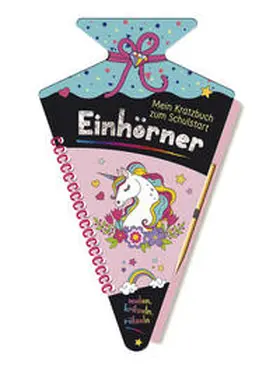 Höller |  Mein Kratzbuch zum Schulstart - Einhörner | Buch |  Sack Fachmedien