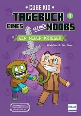 Rivière / Sourcil / Rivie`re |  Tagebuch eines kleinen Noobs- Bd. 1 - Ein neuer Krieger | Buch |  Sack Fachmedien