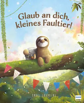 Saunders |  Glaub an dich, kleines Faultier! | Buch |  Sack Fachmedien