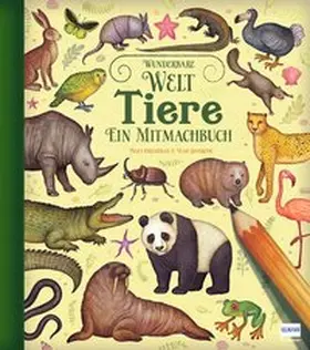 Cheeseman |  Wunderbare Welt. Ein Mitmachbuch - Tiere | Buch |  Sack Fachmedien