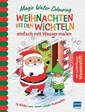 Copper |  Magic Water Colouring - Weihnachten bei den Wichteln | Buch |  Sack Fachmedien