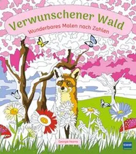  Wunderbares Malen nach Zahlen - Verwunschener Wald | Buch |  Sack Fachmedien