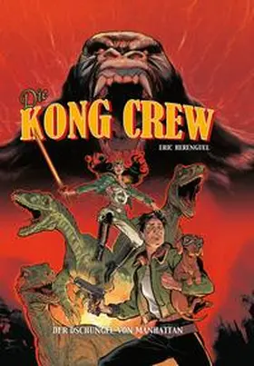 Herenguel / Hérenguel |  Die Kong Crew | Buch |  Sack Fachmedien