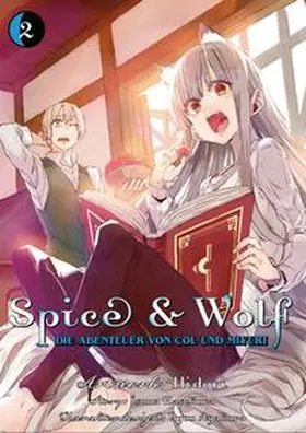 Hasekura / Hidori |  Spice & Wolf: Die Abenteuer von Col und Miyuri 02 | Buch |  Sack Fachmedien