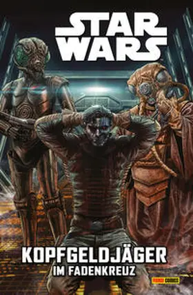 Sacks / Villanelli |  Star Wars Comics: Kopfgeldjäger II - im Fadenkreuz | Buch |  Sack Fachmedien