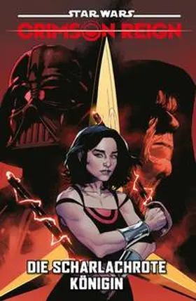 Soule / Cummings |  Star Wars Comics: Crimson Reign - Die scharlachrote Königin | Buch |  Sack Fachmedien
