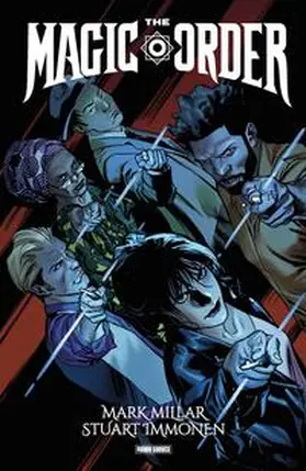 Millar / Immonen |  Mark Millar: The Magic Order - Der magische Orden | Buch |  Sack Fachmedien