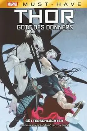 Aaron / Ribic / Guice |  Marvel Must-Have: Thor: Gott des Donners - Götterschlächter | Buch |  Sack Fachmedien