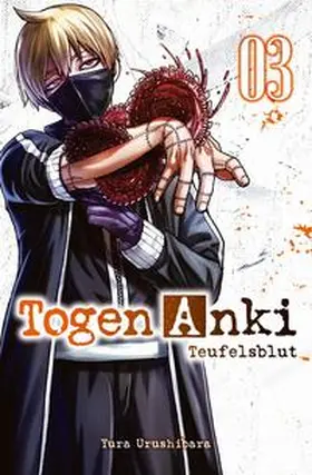 Urushibara |  Togen Anki - Teufelsblut 03 | Buch |  Sack Fachmedien