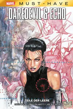 Mack / Ross / Palmiotti |  Marvel Must-Have: Daredevil & Echo - Teile der Leere | Buch |  Sack Fachmedien
