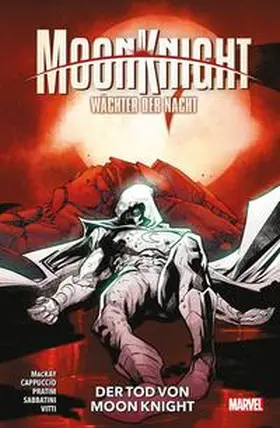MacKay / Cappuccio / Pratim |  Moon Knight: Wächter der Nacht | Buch |  Sack Fachmedien