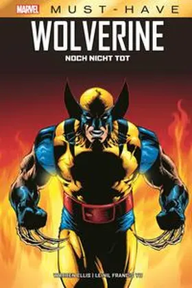 Ellis / Yu |  Marvel Must-Have: Wolverine - Noch nicht tot | Buch |  Sack Fachmedien