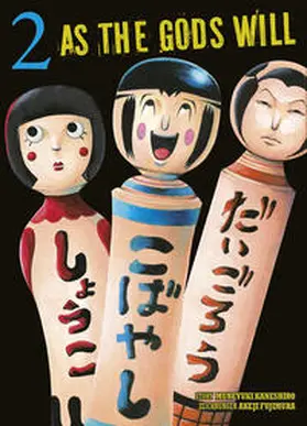 Kaneshiro / Fujimura |  As the Gods will 02 | Buch |  Sack Fachmedien