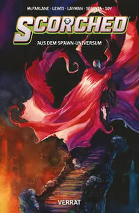 McFarlane / Lewis / Segovia | Spawn: Scorched (aus dem Spawn-Universum) | Buch | 978-3-7416-3857-2 | www2.sack.de
