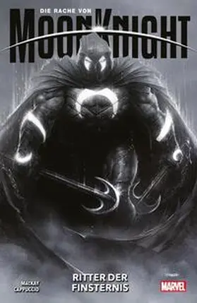 MacKay / Cappuccio |  Die Rache von Moon Knight | Buch |  Sack Fachmedien