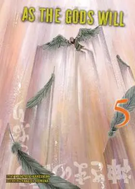 Kaneshiro / Fujimura |  As the Gods will 05 | Buch |  Sack Fachmedien