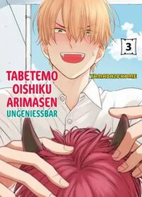 Yamada2chome / Panini |  Tabetemo Oishiku Arimasen: Ungenießbar 03 | Buch |  Sack Fachmedien