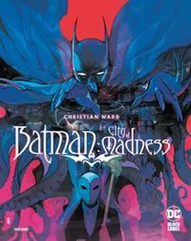 Ward / Panini |  Batman: City of Madness | Buch |  Sack Fachmedien