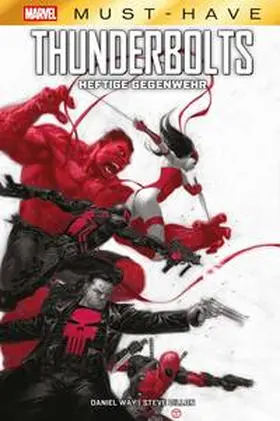 Way / Dillon |  Marvel Must-Have: Thunderbolts - Heftige Gegenwehr | Buch |  Sack Fachmedien