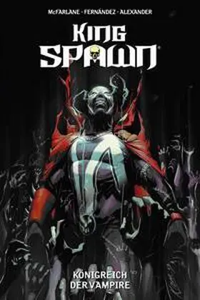 Alexander / Fernández / Haun | King Spawn | Buch | 978-3-7416-4219-7 | sack.de