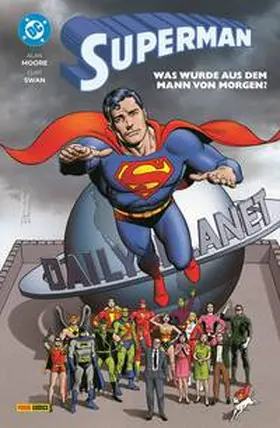 Moore / Swan / Veitch |  Superman: Was wurde aus dem Mann von Morgen (Neuausgabe) | Buch |  Sack Fachmedien