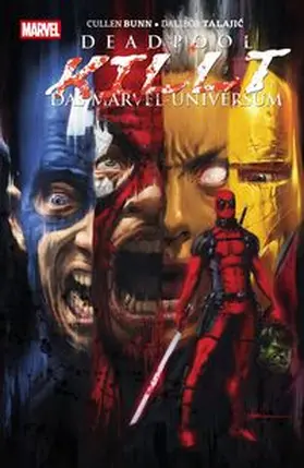 Bunn / Talajic |  Deadpool: Deadpool killt das Marvel-Universum (Pocket Edition) | Buch |  Sack Fachmedien