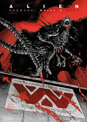 Cady / Kelly / Dowling |  Alien: Schwarz, Weiß & Blut | Buch |  Sack Fachmedien