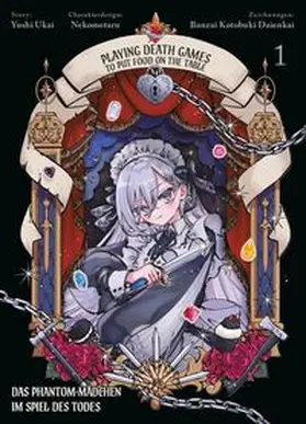 Ukai / Nekometaru / Daienkai |  Playing Death Games to put Food on the Table: Das Phantom-Mädchen im Spiel des Todes 01 | Buch |  Sack Fachmedien
