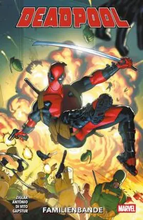 Ziglar / Antônio / Di Vito |  Deadpool - Neustart (2. Serie) | Buch |  Sack Fachmedien