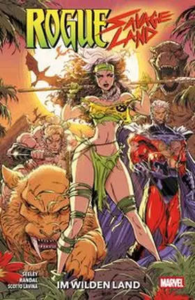 Seeley / Scotto Lavina / Von Randal |  Rogue: Savage Land - Im Wilden Land | Buch |  Sack Fachmedien