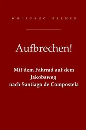 Bremer |  Aufbrechen! | Buch |  Sack Fachmedien