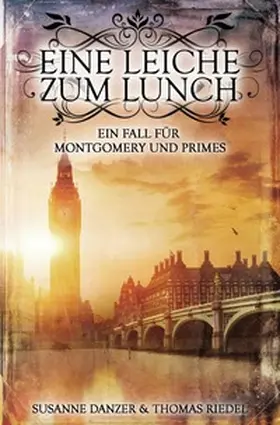 Riedel / Danzer |  Ein Fall für Montgomery &amp; Primes / Eine Leiche zum Lunch | Buch |  Sack Fachmedien