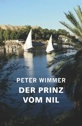 Wimmer |  Der Prinz vom Nil | eBook | Sack Fachmedien