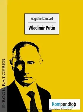 White / Sasse / Esters |  Biografie kompakt: Wladimir Putin | eBook | Sack Fachmedien