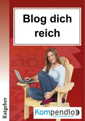 Albrecht / Sasse / Esters |  Blog dich reich | eBook | Sack Fachmedien