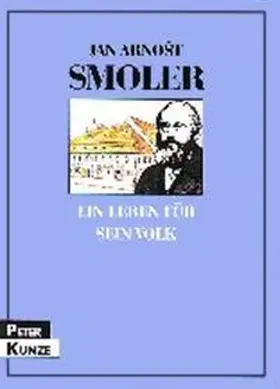 Kunze |  Jan Arnost Smoler | Buch |  Sack Fachmedien