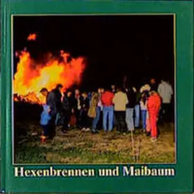 Walde |  Hexenbrennen und Maibaum | Buch |  Sack Fachmedien