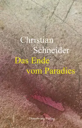 Schneider |  Das Ende vom Paradies | eBook | Sack Fachmedien