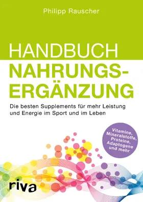 Rauscher |  Handbuch Nahrungsergänzung | Buch |  Sack Fachmedien