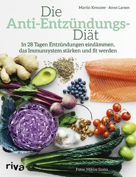 Kreutzer / Larsen |  Die Anti-Entzündungs-Diät | Buch |  Sack Fachmedien