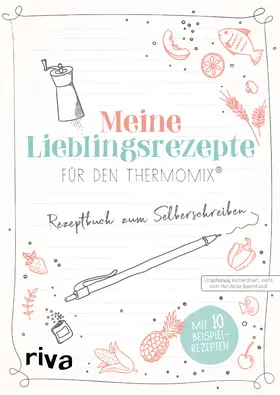  Meine Lieblingsrezepte für den Thermomix® | Buch |  Sack Fachmedien