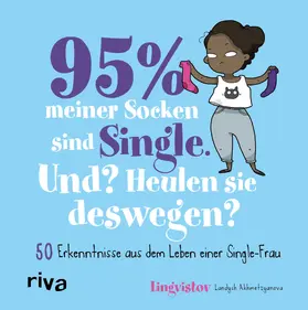 Akhmetzyanova |  95 % meiner Socken sind Single – Und? Heulen sie deswegen? | Buch |  Sack Fachmedien