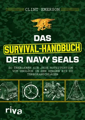 Emerson |  Das Survival-Handbuch der Navy SEALs | Buch |  Sack Fachmedien