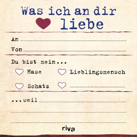 Reinwarth |  Was ich an dir liebe - Klebezettel | Sonstiges |  Sack Fachmedien